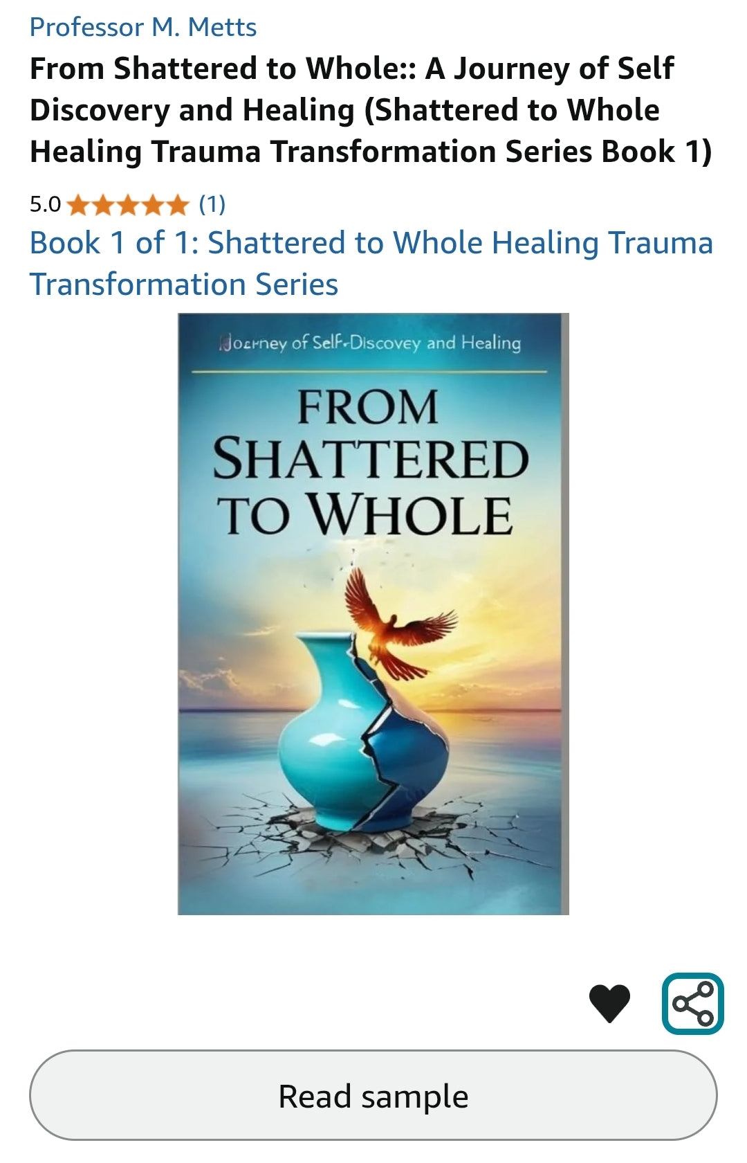 Purchase "From Shattered to Whole: A Journey of Self Discovery and Healing"